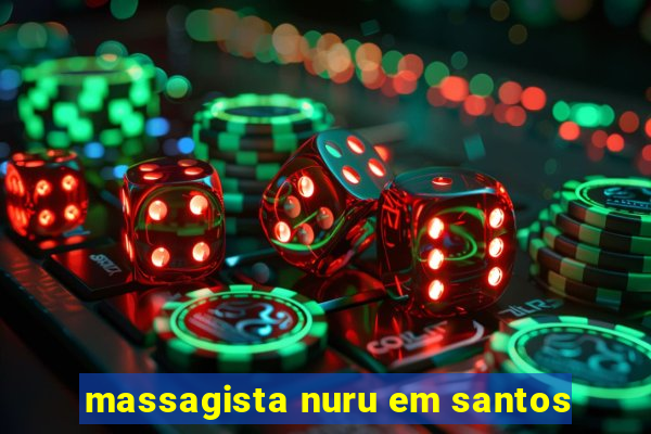 massagista nuru em santos